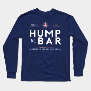 Hump The Bar (Pink) Long Sleeve T-Shirt